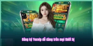 Đăng ký Yesvip